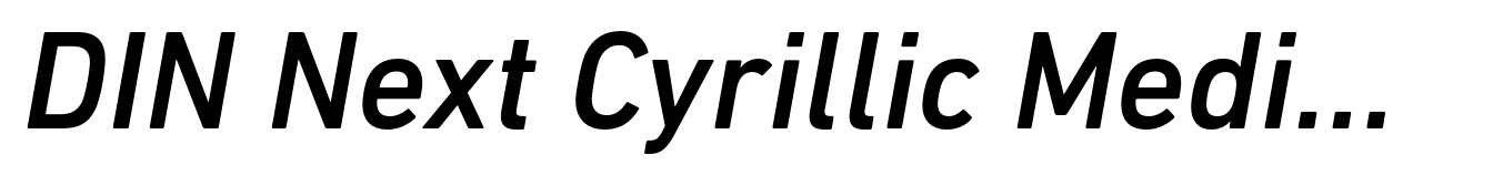 DIN Next Cyrillic Medium Italic